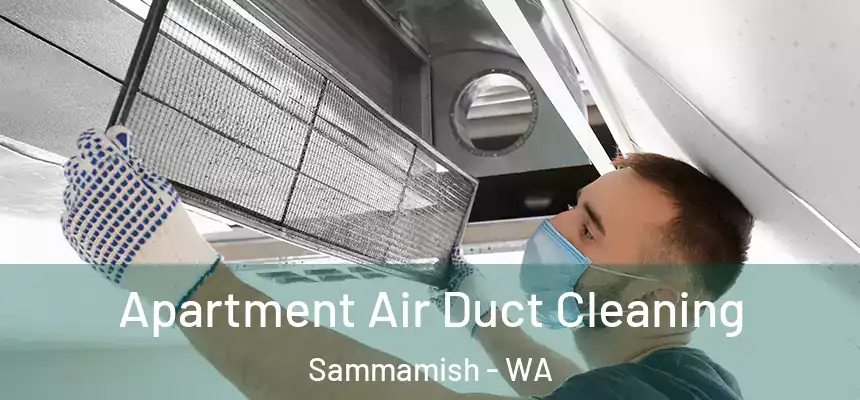 Apartment Air Duct Cleaning Sammamish - WA